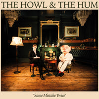 The Howl & The Hum - Same Mistake Twice - THATH008LP