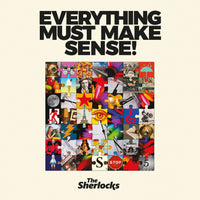 The Sherlocks - Everything Must Make Sense! - TEDDYBOY003CD