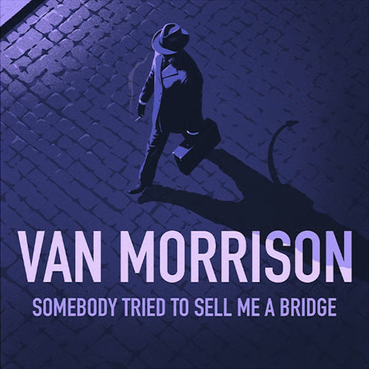 Van Morrison - Somebody Tried To Sell Me A Bridge - EXILE0003CD