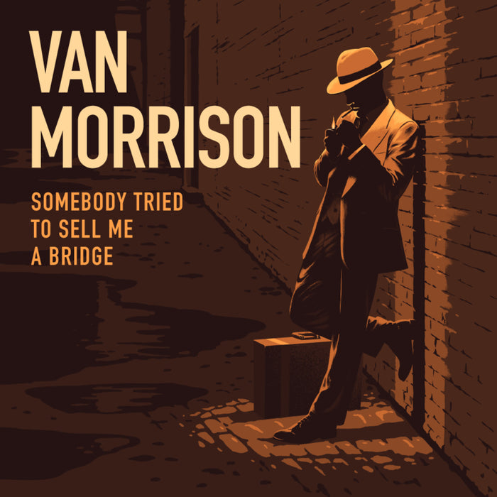 Van Morrison - Somebody Tried To Sell Me A Bridge - EXILE004LP