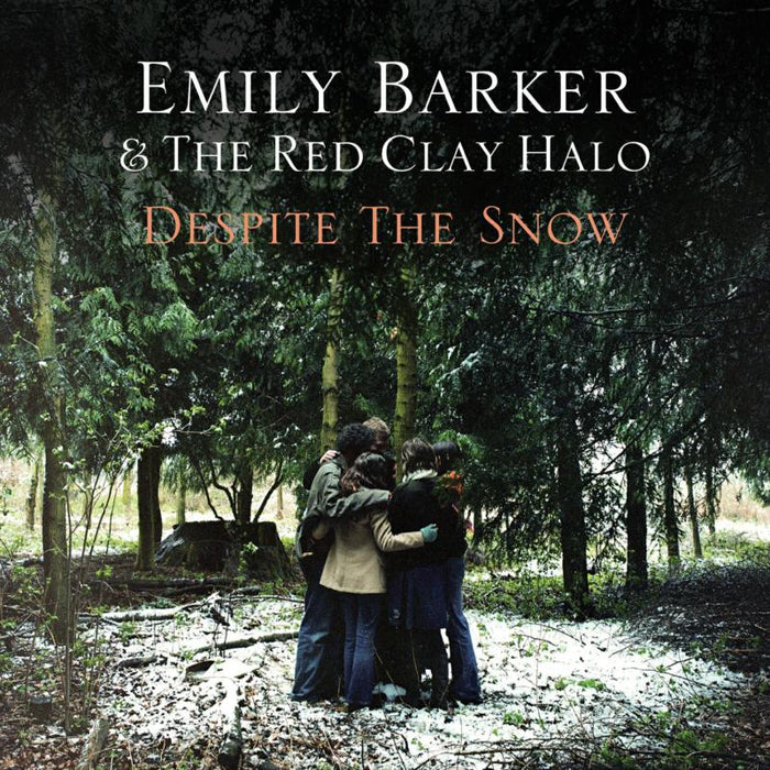 Emily Barker & The Red Clay Halo - Despite The Snow - ES144LP