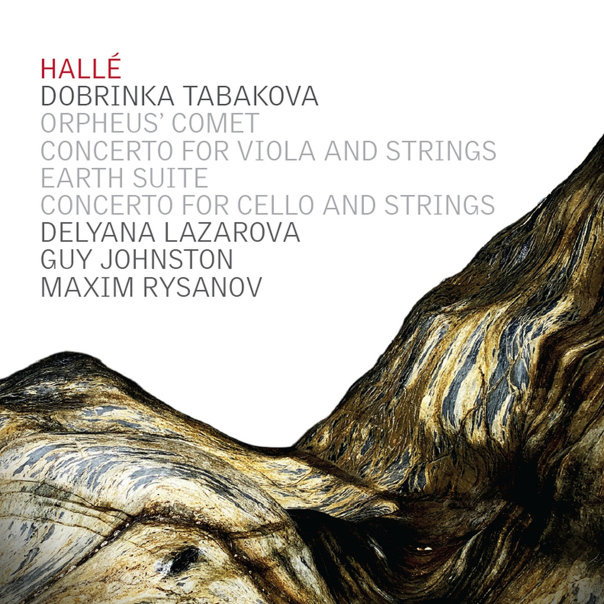Halle; Maxim Rysanov; Guy Johnston; Delyana Lazarova - Dobrinka Tabakova: Orchestral Works & Concerti - CDHLL7562