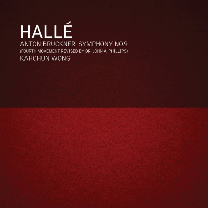 Halle; Kahchun Wong - Anton Bruckner: Symphony No. 9 in D minor - CDHLD7566