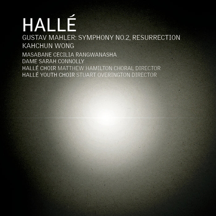 Masabane Cecilia Rangwanasha; Dame Sarah Connolly; Halle Choir; Matthew Hamilton; Halle Youth Choir; Stuart Overington; Kahchun Wong - Gustav Mahler: Symphony No. 2 in C Minor, 'Resurrection' - CDHLD7568