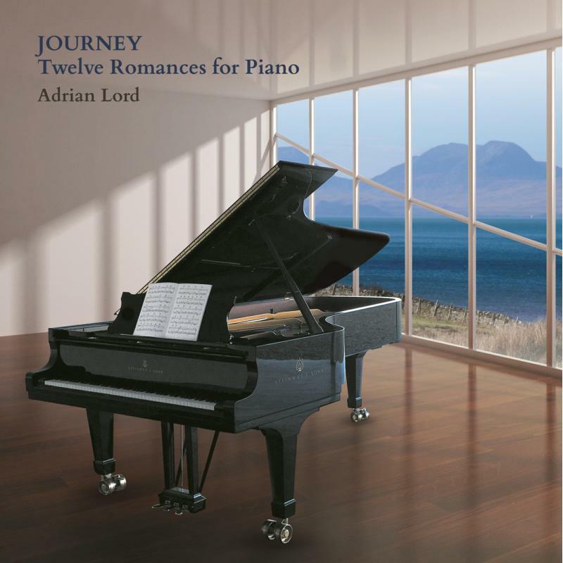 Adrian Lord - Adrian Lord: A Journey - Twelve Romances for Piano - MMC115