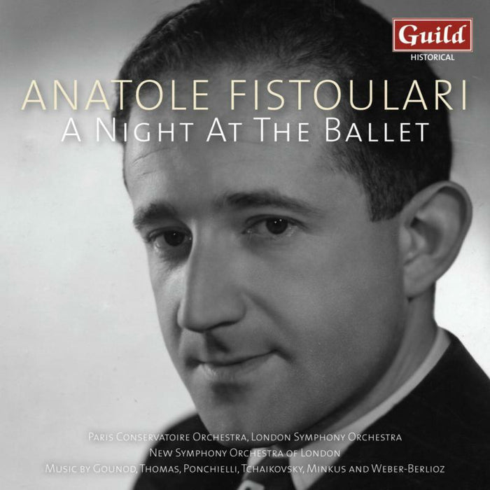 Anatole Fistoulari - Anatole Fistoulari: A Night At The Ballet - GHCD3502