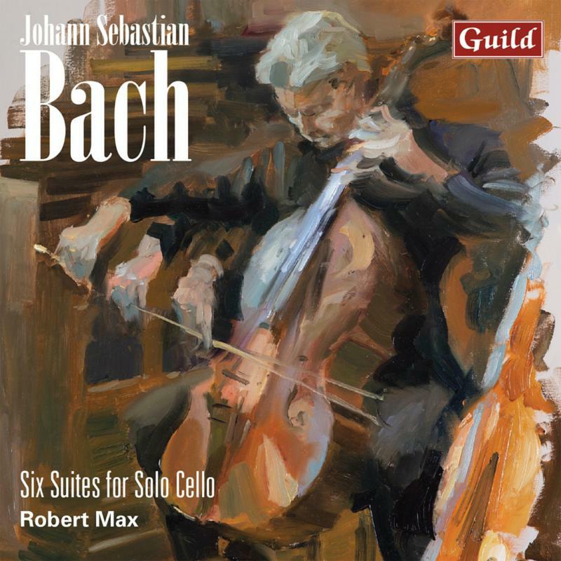 Robert Max - Johann Sebastian Bach: Six Suites for Solo Cello - GM2CD7822
