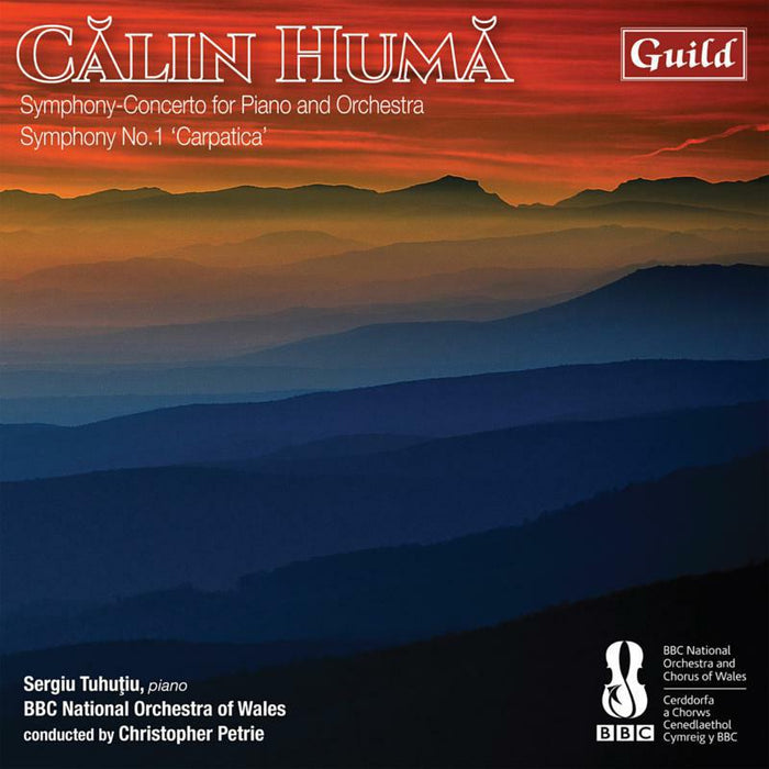 Sergiu Tuhutiu/Bbcnow - C?lin Hum?: Symphony-Concerto for Piano and Orchestra, Symphony No. 1 'Carpatica' - GMCD7824