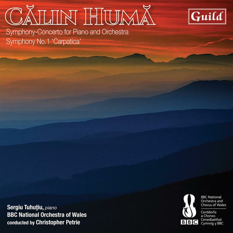 Sergiu Tuhutiu/Bbcnow - C?lin Hum?: Symphony-Concerto for Piano and Orchestra, Symphony No. 1 'Carpatica' - GMCD7824