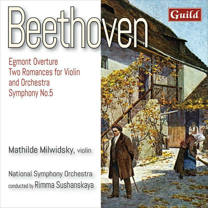 Milwidsky/Sushanskaya - Ludwig van Beethoven: Egmont Overture, Two Romances for Violin and Orchestra, Symphony No. 5 - GMCD7826