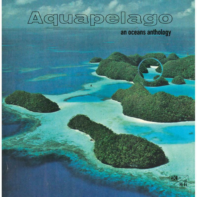 Various Artists - Aquapelago: an Oceans Anthology - CREP90