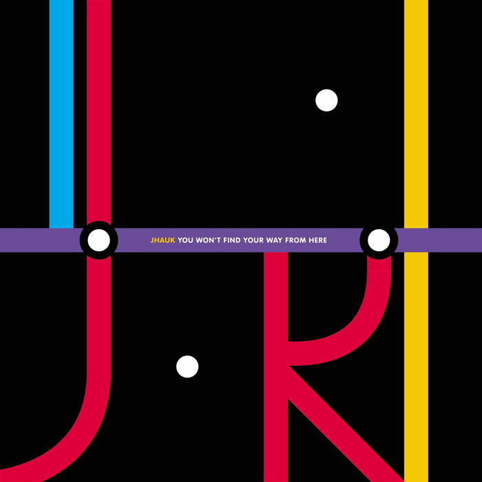 Jhauk - You Won't Find Your Way From Here - BMTLP020