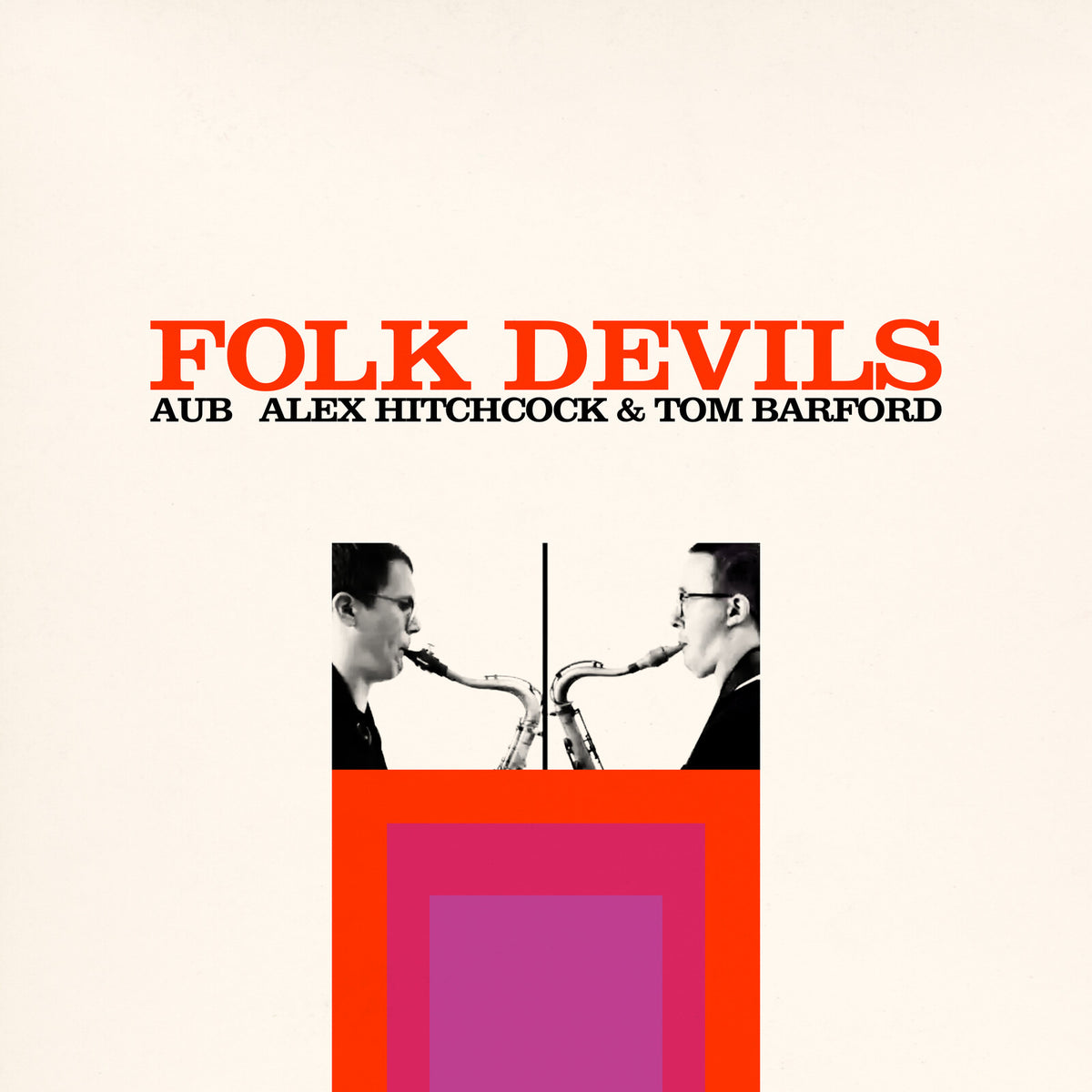 AuB (Alex Hitchcock & Tom Barford) - Folk Devils - WR4831