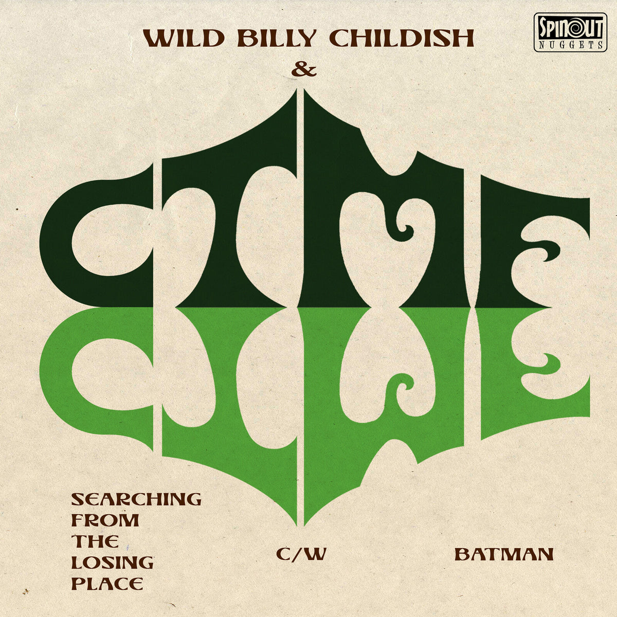 Wild Billy Childish & CTMF - Searching From The Losing Place / Batman - SN167