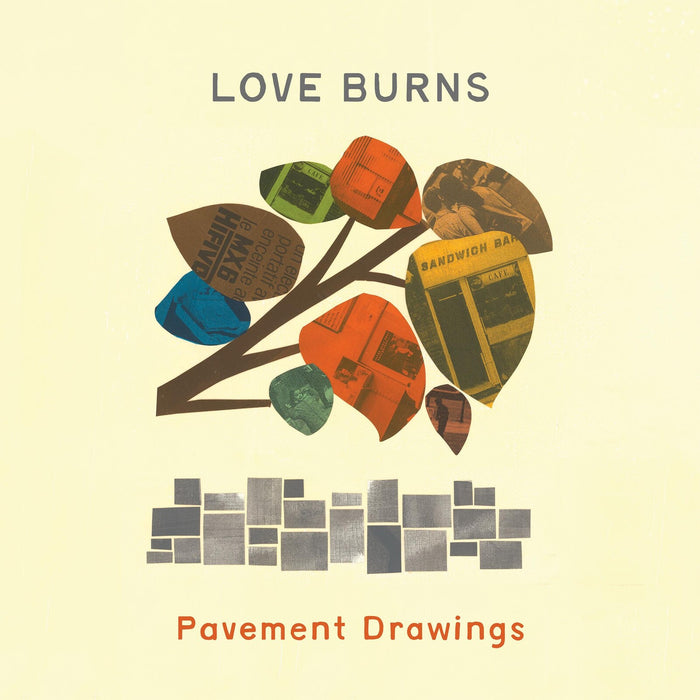 Love, Burns - Pavement Drawings - SN177LP