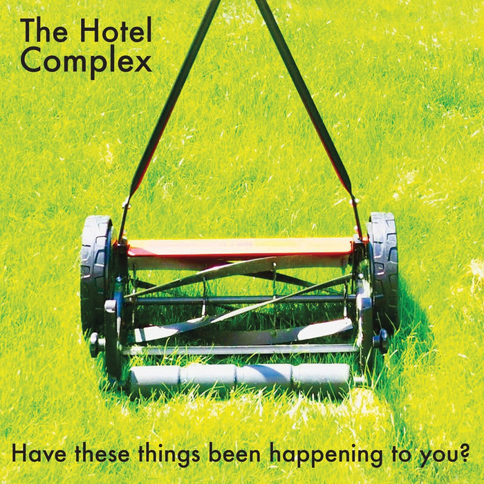 The Hotel Complex - Have These Things Been Happening To You? - SN178CD