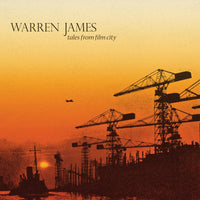 Warren James - Tales From Film City - SN181CD