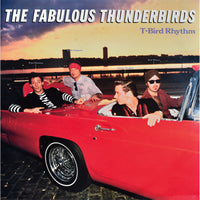 The Fabulous Thunderbirds - T-Bird Rhythm - LMCD253