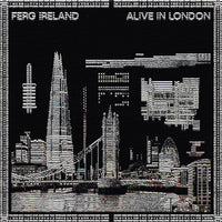 Ferg Ireland - Alive in London - WR4856