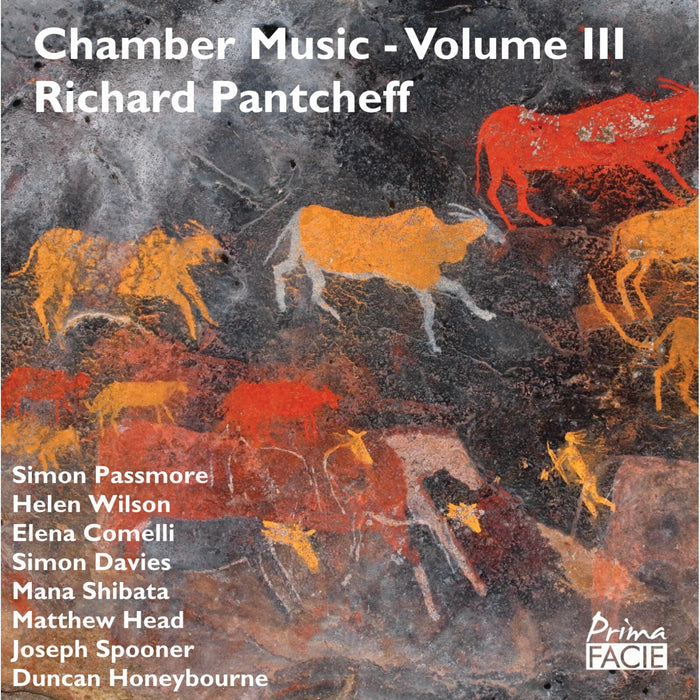 Helen Wilson; Matthew Head; Simon Passmore; Elena Cormelli; Mana Shibata; Joseph Spooner; Duncan Honeybourne; Simon Davie - Richard Pantcheff: Chamber Music - Volume III - PFCD287