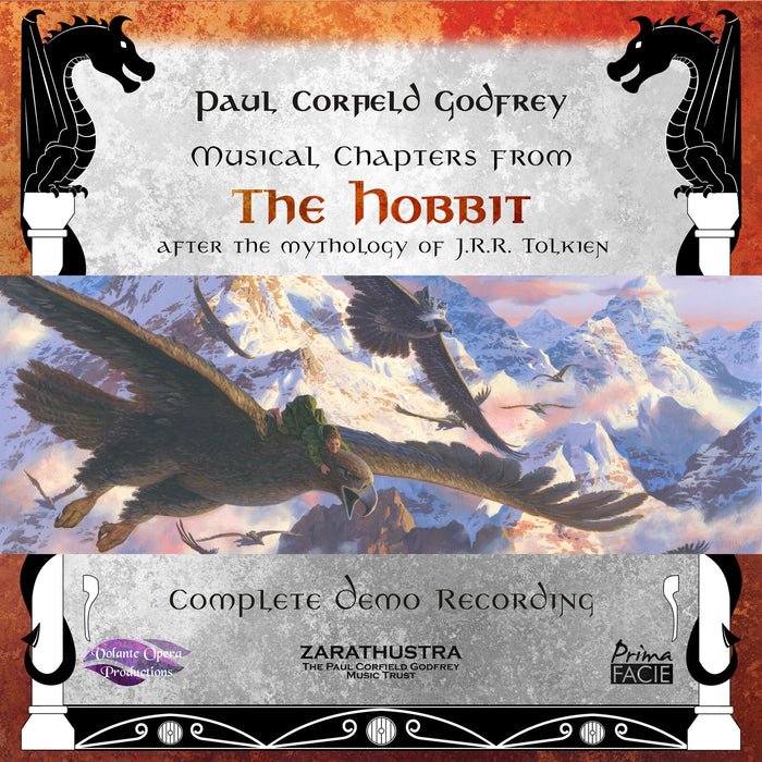 Volante Opera Productions - Paul Corfield Godfrey: Musical Chapters from The Hobbit - PFCD290-293
