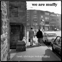 We Are Muffy - Lost Things Returning - CMR035LP