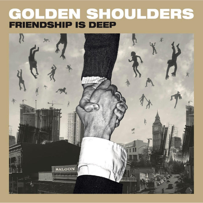 GOLDEN SHOULDERS - FRIENDSHIP IS DEEP - UNSPLP002