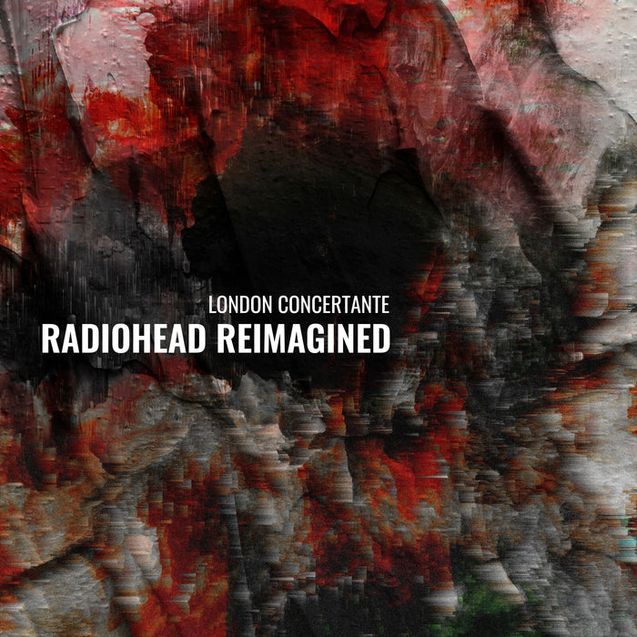 London Concertante - Radiohead Reimagined - CMGLP4025