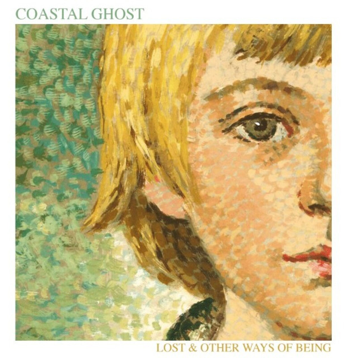 Coastal Ghost - Lost & Other Ways Of Being - CMR043