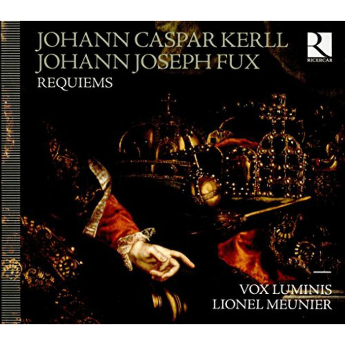 Vox Luminis; Lionel Meunier; Les Muffatti; Peter Van Heygen - Requiems By Johann Joseph Fux & Johann Caspar Kerll - RIC368