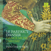 Into the Winds - Le parfaict danser. Dance Music 1300-1500 - RIC452