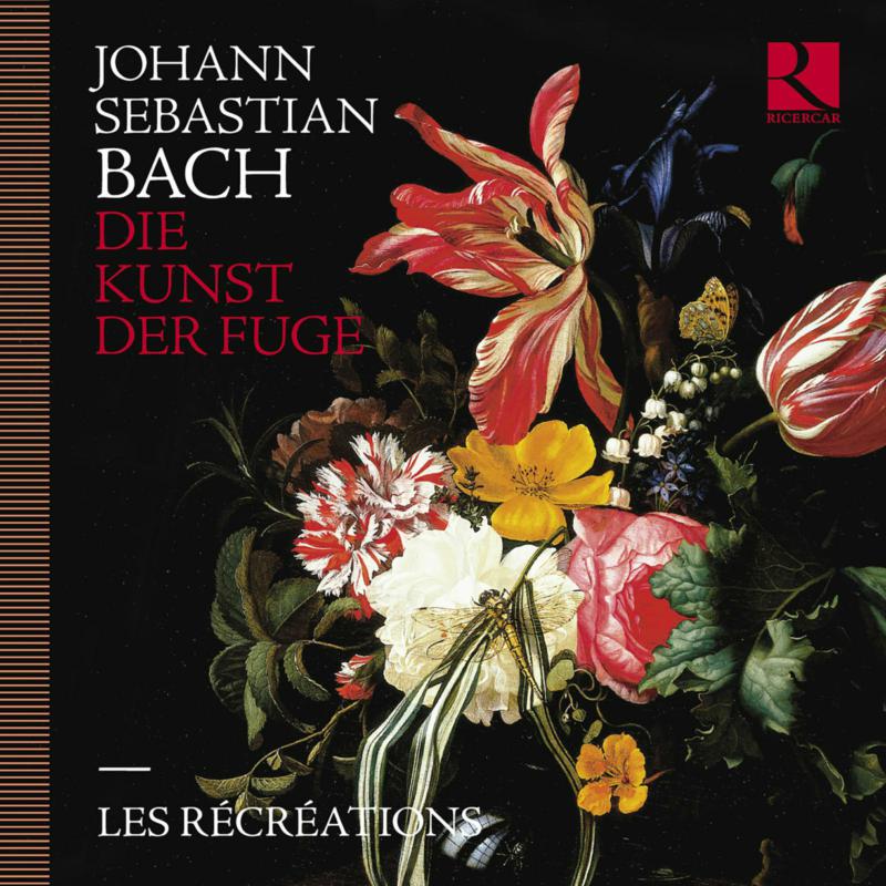 Les Recreations - Bach: Die Kunst der Fuge - RIC453