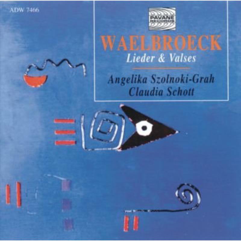 Schott - Waelbroeck:Lieder - ADW7466