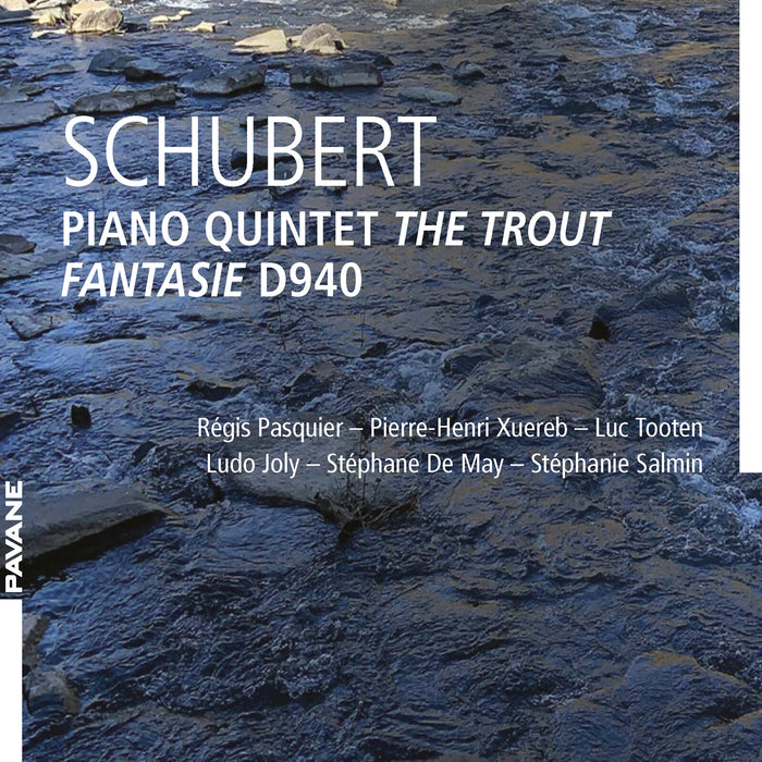 Regis Pasquier, Pierre-Henri Xuereb, Luc Tooten, Ludo Joly, Stephane De May, Stephanie Salmin - Schubert: Piano Quinet 'The Trout', Fantasie D940 - ADW7603