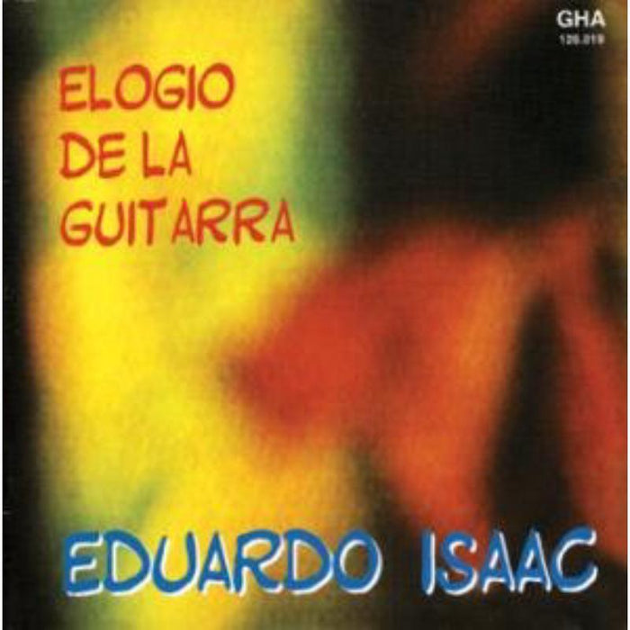 Isaac, Eduardo - Elogio de la guitarra - GHA126019