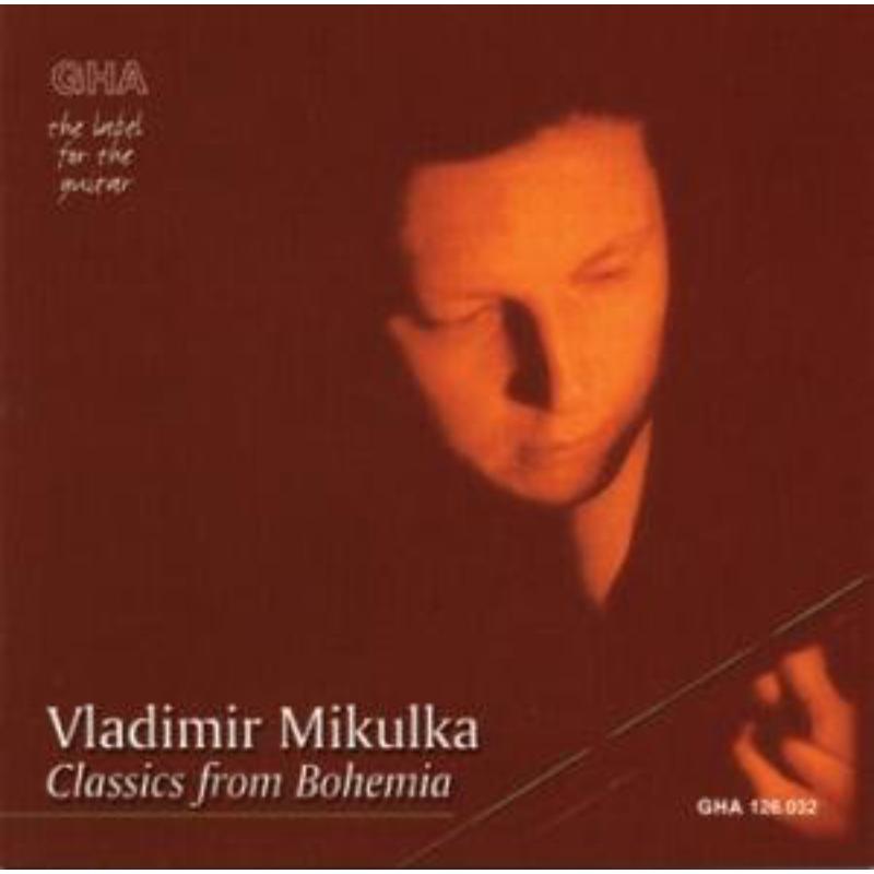 Mikulka, Vladimir - Classics from Bohemia - GHA126032