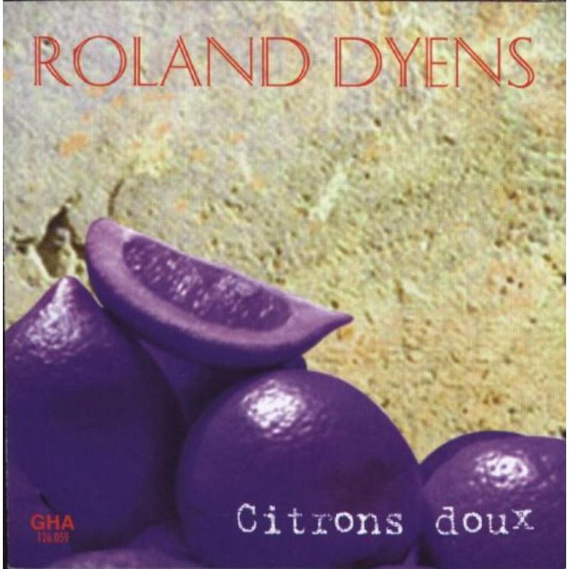 Dyens, Roland - Citrons doux - GHA126059