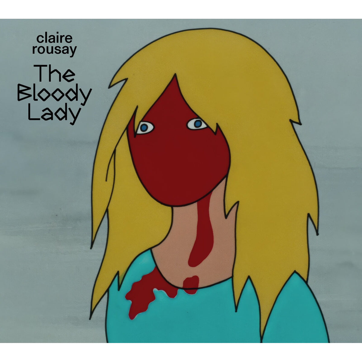 CLAIRE ROUSAY - THE BLOODY LADY - VNVR008CD