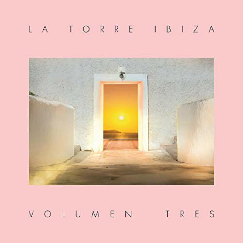 Various Artists - La Torre Ibiza - Volumen Tres - HLTR003