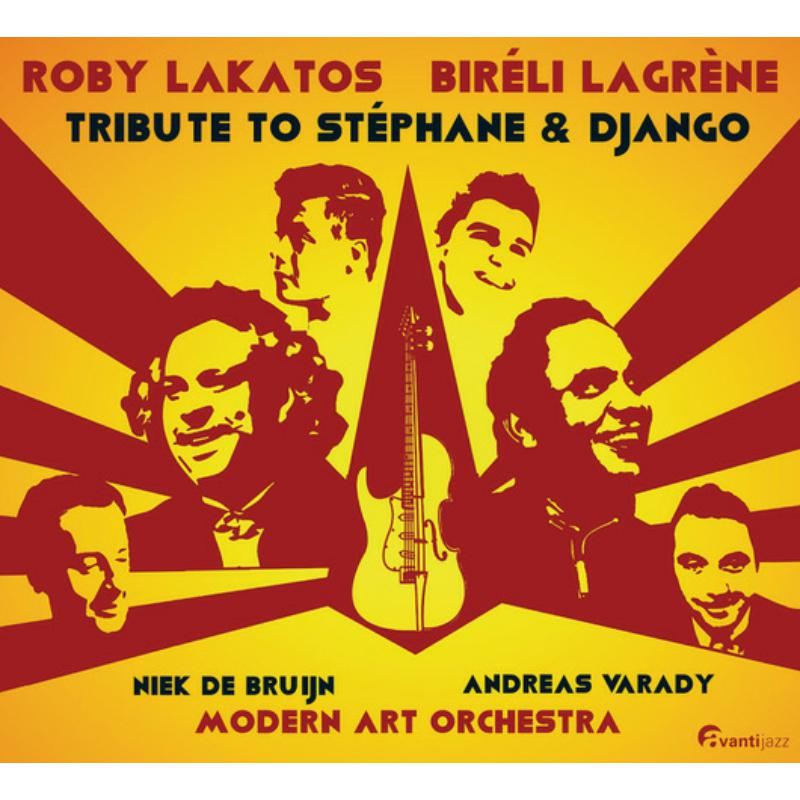Roby Lakatos; Biréli Lagrène; Mao - Reinhardt; Grappelli: Tribute To Stephane & Django - AVANTI10532