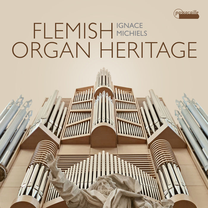 Ignace Michiels - Flemish Organ Heritage - PAS1119