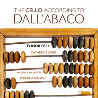 Elinor Frey; Catherine Jones; Michele Pasotti; Federica Bianchi - The Cello according to Dall'Abaco - PAS1122