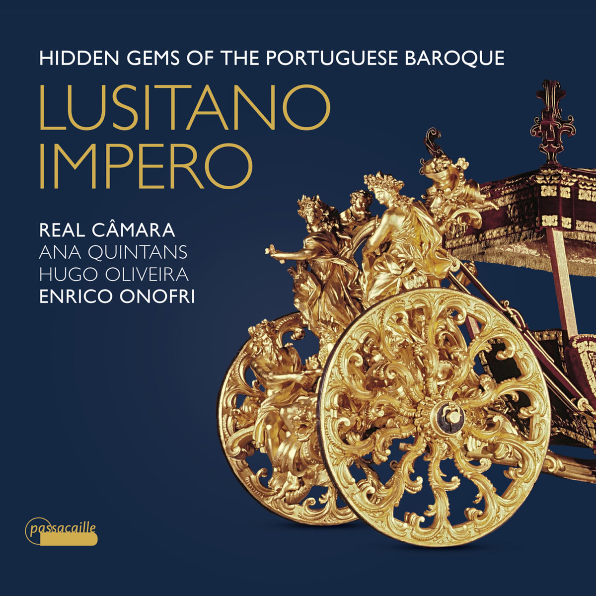 Real Camara; Enrico Onofri - Lusitano Impero: Hidden Gems of the Portuguese Baroque - PAS1127