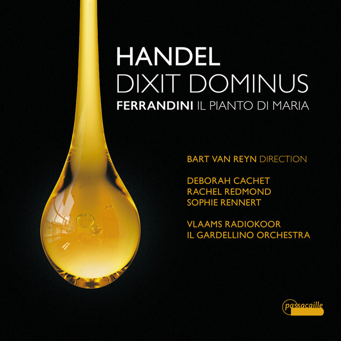 Soloists;  Il Gardellino Orchestra; Vlaams Radiokoor - Handel: Dixit Dominus; Ferrandini: Il Pianto di Maria - PAS1130