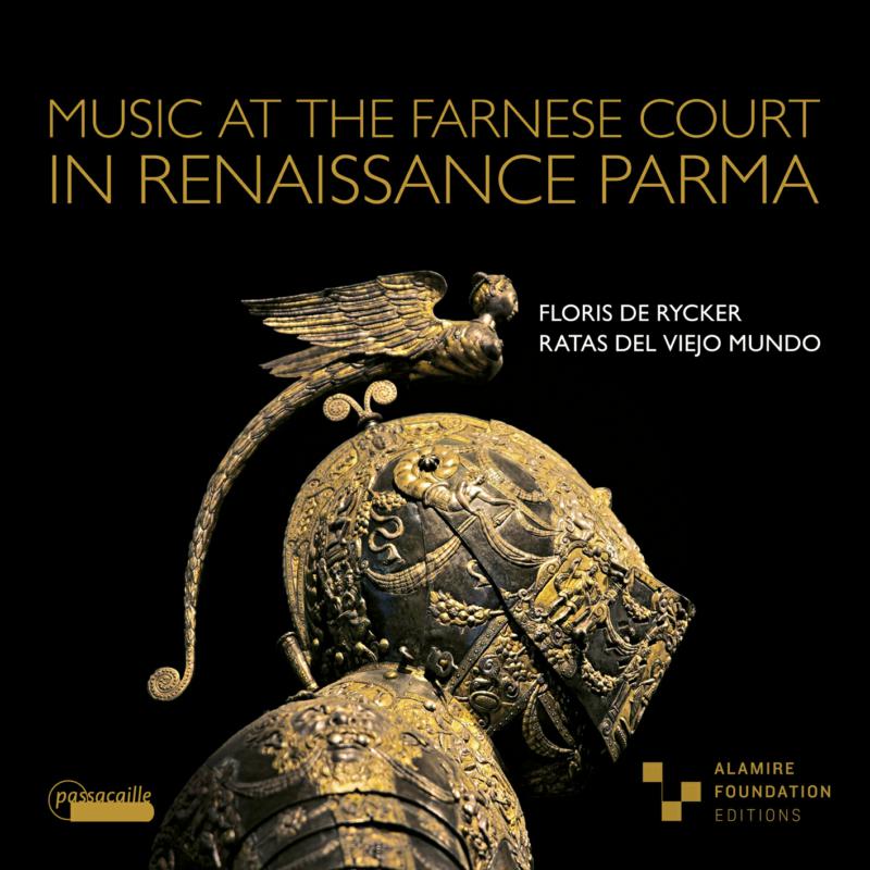 Floris De Rycker; Ratas del vejo mundo - Music at the Farnese court in Renaissance Parma - PAS1138
