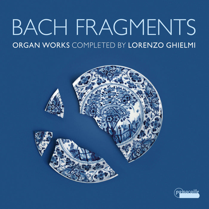 Lorenzo Ghielmi - Johann Sebastian Bach: Bach Fragments - PAS1140