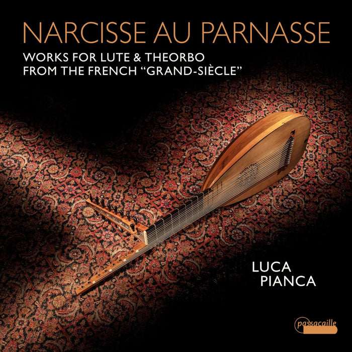 Luca Pianca - Narcisse au Parnasse - Works for Lute & Theorbo - PAS1145