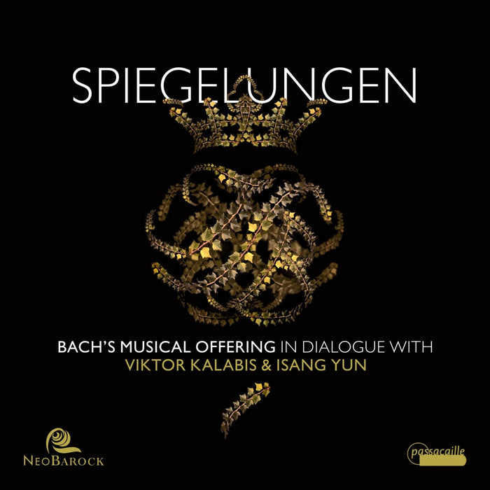 NeoBarock - Spiegelungen - Bach's Musical Offering in dialogue with Viktor Kalabis & Isang Yun - PAS1148