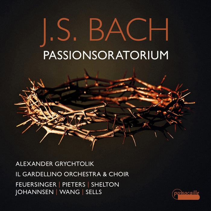 Alexander Grychtolik, Il Gardellino - J.S. Bach - Passionsoratorium - PAS1152