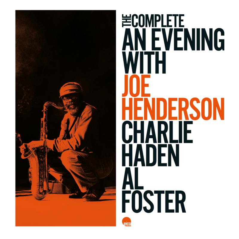 Joe Henderson: The Complete An Evening With Joe Henderson – Proper